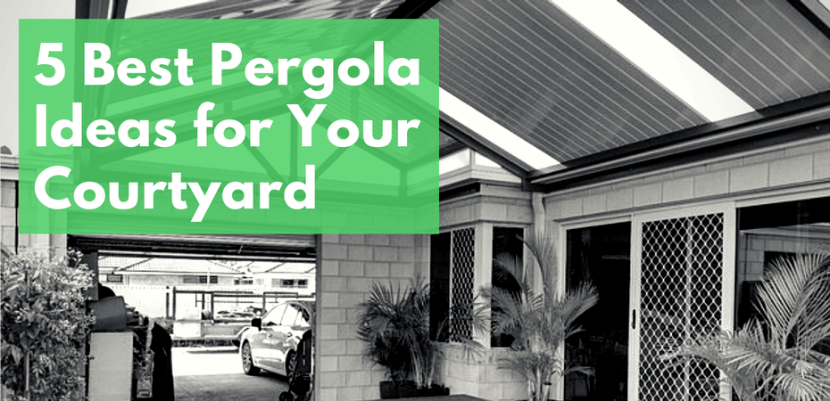 5 Best Pergola Roof Ideas for Your Courtyard