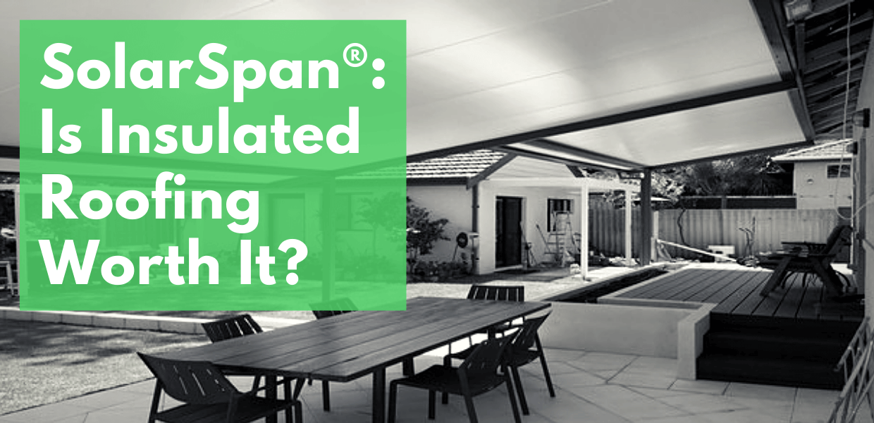 SolarSpan® - Is Insulated Roofing Worth It?