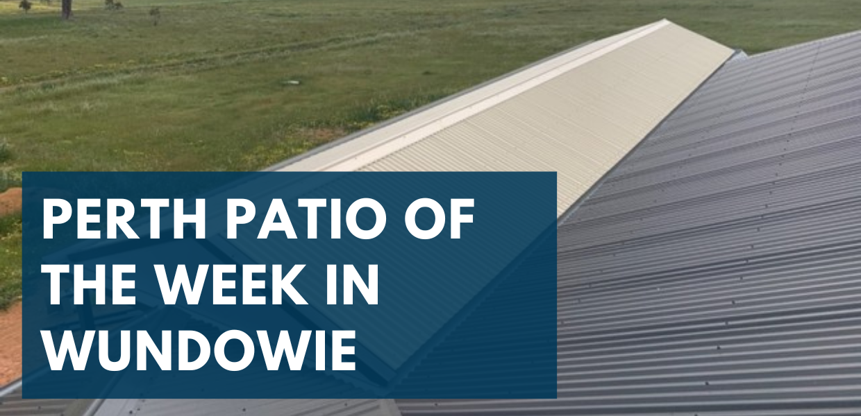 Perth Patio Of The Week in Wundowie